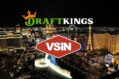 DraftKings Acquires Media Company Vegas Sports Information Network