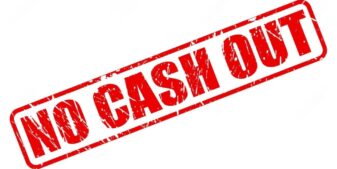 no cash out