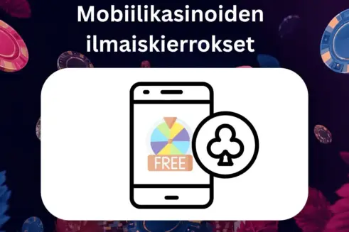 ilmaiskierrokset mobiilikasinoilla
