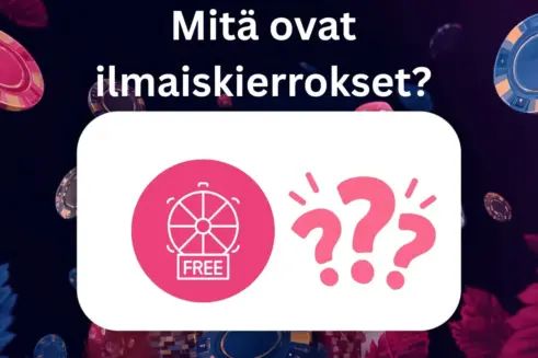 mitä ovat ilmaiskierrokset