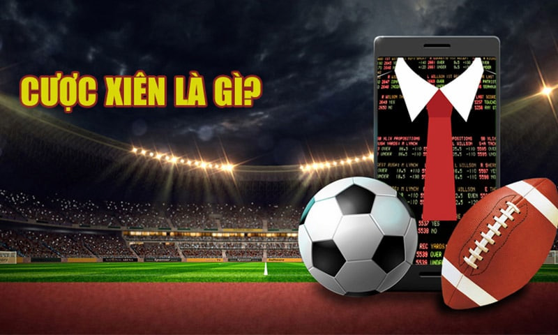 Cược Xiên Đá Là Gì